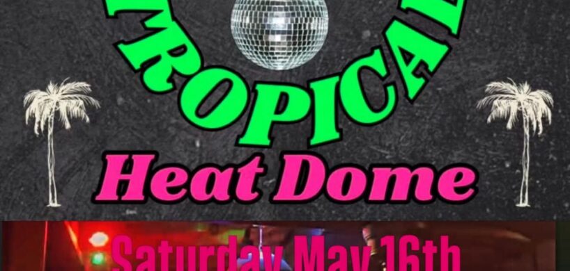 TROPICAL HEAT DOME